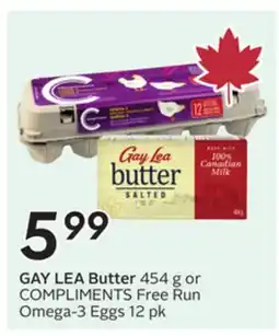 Sobeys GAY LEA Butter 454 g or COMPLIMENTS Free Run Omega-3 Eggs 12 pk offer