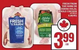Food Basics MAPLE LODGE FRESH FROM THEFARM OR ZABIHA HALAL WHOLE CHICKEN offer