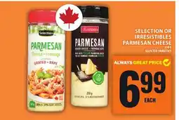 Food Basics SELECTION OR IRRESISTIBLES PARMESAN CHEESE offer