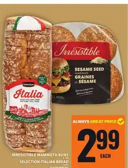 Food Basics IRRESISTIBLE MAMMOTH BUNS OR SELECTION ITALIAN BREAD offer