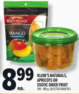 Metro KLEIN'S NATURALS, APRICOTS OR EXOTIC DRIED FRUIT offer