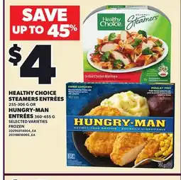 Loblaws HEALTHY CHOICE STEAMERS ENTRÉES, 255-306g OR HUNGRY-MAN ENTRÉES, 360-455G offer