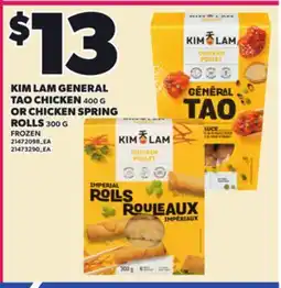 Loblaws KIM LAM GENERAL TAO CHICKEN, 400G OR CHICKEN SPRING ROLLS, 300G offer