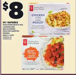 Loblaws PC ENTREES, 600g-1.13kg offer