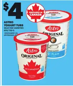 Loblaws ASTRO YOGURT TUBS, 650/750 G offer