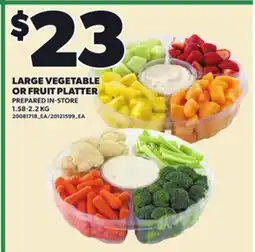 Loblaws LARGE VEGETABLE OR FRUIT PLATTER, 1.58-2.2 KG offer