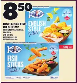 Loblaws HIGH LINER FISH OR SHRIMP, 315-700 G offer