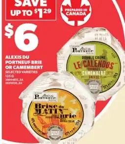 Loblaws ALEXIS DU PORTNEUF BRIE OR CAMEMBERT, 125 G offer