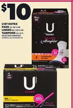 Loblaws U BY KOTEX PADS 22-48'S OR LINERS 80-129'S OR TAMPONS 30-32'S offer