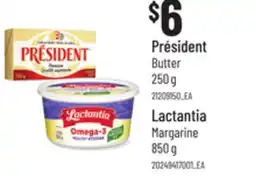 Loblaws PRÉSIDENT BUTTER 250 G, LACTANTIA MARGARINE, 850 G offer