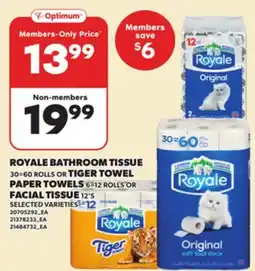 Loblaws ROYALE BATHROOM TISSUE 30=60 ROLLS OR TIGER TOWEL PAPER TOWELS 6=12 ROLLS OR FACIAL TISSUE 12'S offer