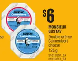 Loblaws MONSIEUR GUSTAV, DOUBLE CRÈME CAMEMBERT CHEESE, 125 G offer