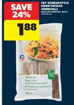 Real Canadian Superstore T&T KOREAN STYLE SWEET POTATO VERMICELLI, 400 G offer