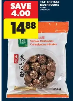 Real Canadian Superstore T & T SHIITAKE MUSHROOMS, 454 G offer