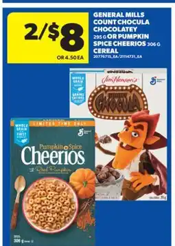 Real Canadian Superstore GENERAL MILLS COUNT CHOCULA CHOCOLATEY 295 G OR PUMPKIN SPICE CHEERIOS 306 G CEREAL offer