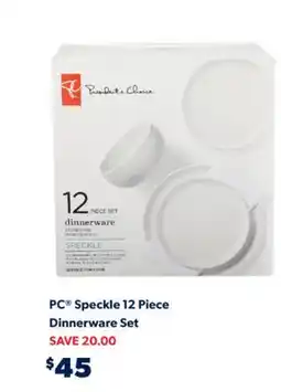 Real Canadian Superstore PC SPECKLE 12 PIECE DINNERWARE SET offer