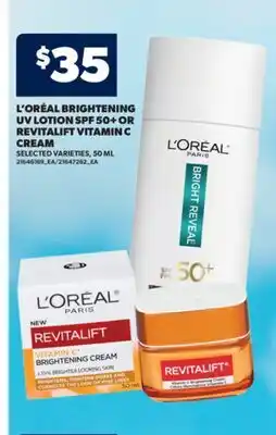 Real Canadian Superstore L' ORÉAL BRIGHTENING UV LOTION SPF 50 + OR REVITALIFT VITAMIN C CREAM, 50 ML offer