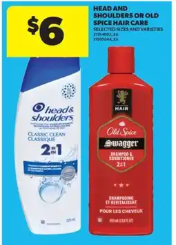Real Canadian Superstore HEAD AND SHOULDERS OR OLD SPICE HAIR CARE offer