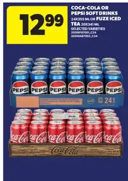 Real Canadian Superstore COCA-COLA OR PEPSI SOFT DRINKS, 24X355 ML OR FUZE ICED TEA, 20X341 ML offer