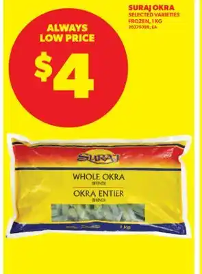 Real Canadian Superstore SURAJ OKRA, 1 KG offer