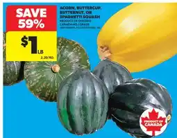 Real Canadian Superstore ACORN, BUTTERCUP. BUTTERNUT, OR SPAGHETTI SQUASH offer