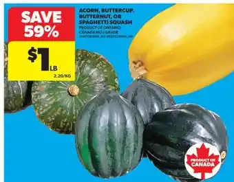 Real Canadian Superstore ACORN, BUTTERCUP. BUTTERNUT, OR SPAGHETTI SQUASH offer