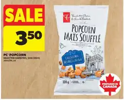 Real Canadian Superstore PC POPCORN, 220/250 G offer