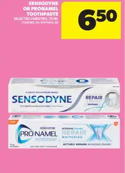 Real Canadian Superstore SENSODYNE OR PRONAMEL TOOTHPASTE, 75 ML offer