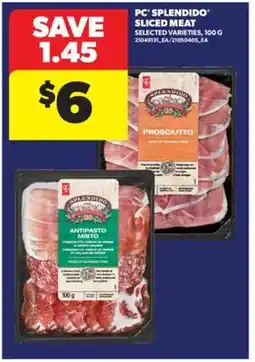 Real Canadian Superstore PC SPLENDIDO SLICED MEAT, 100 G offer