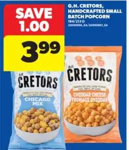 Real Canadian Superstore G.H. CRETORS, HANDCRAFTED SMALL BATCH POPCORN, 184/213 G offer