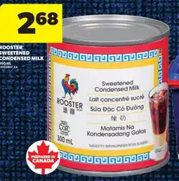Real Canadian Superstore ROOSTER SWEETENED CONDENSED MILK, 300 ML offer