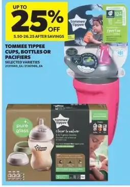 Real Canadian Superstore TOMMEE TIPPEE CUPS, BOTTLES OR PACIFIERS offer