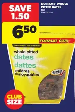 Real Canadian Superstore NO NAME WHOLE PITTED DATES, 1 KG offer