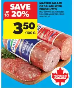 Real Canadian Superstore MASTRO SALAMI OR SALAMI WITH PROSCIUTTO, 100 G offer