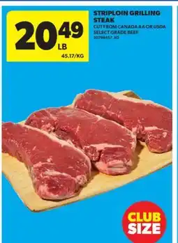 Real Canadian Superstore STRIPLOIN GRILLING STEAK offer
