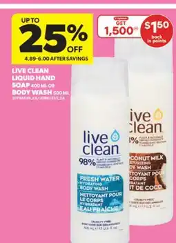 Real Canadian Superstore LIVE CLEAN LIQUID HAND SOAP 400 ML OR BODY WASH 500 ML offer