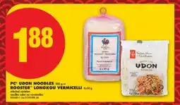 No Frills PC UDON NOODLES, 800 G OR ROOSTER LONGKOU VERMICELLI, 8X50 G offer