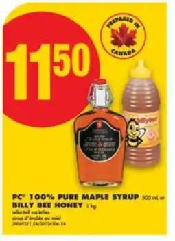 No Frills PC 100% PURE MAPLE SYRUP 500 ML OR BILLY BEE HONEY 1 KG offer