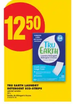 No Frills TRU EARTH LAUNDRY DETERGENT ECO-STRIPS, 32' S offer