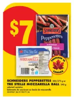 No Frills SCHNEIDERS PEPPERETTES 300/375 g OR TRE STELLE MOZZARELLA BALL 340 g offer