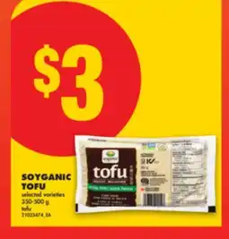 No Frills SOYGANIC TOFU, 350-500 G offer