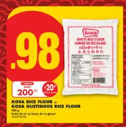 No Frills KOSA RICE FLOUR OR KOSA GLUTINOUS RICE FLOUR, 400 G offer
