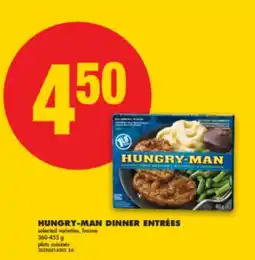 No Frills HUNGRY-MAN DINNER ENTRÉES, 360-455G offer