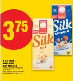 No Frills SILK OAT OR ALMOND BEVERAGES, 1.75/1.89 L offer