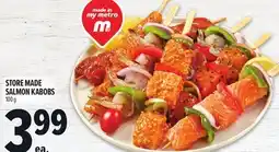 Metro STORE MADE SALMON KABOBS offer