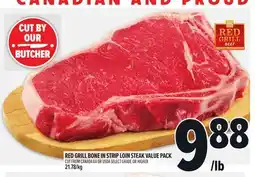 Metro RED GRILL BONE IN STRIP LOIN STEAK VALUE PACK offer