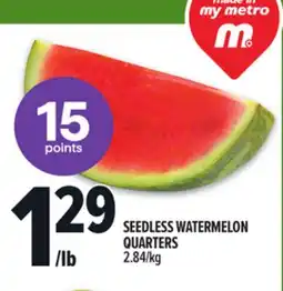 Metro SEEDLESS WATERMELON QUARTERS offer