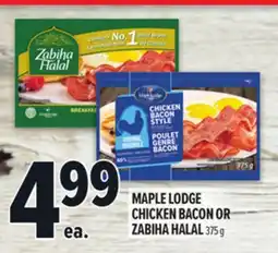Metro MAPLE LODGE CHICKEN BACON OR ZABIHA HALAL offer