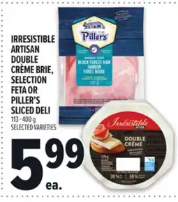 Metro IRRESISTIBLE ARTISAN DOUBLE CRÈME BRIE, SELECTION FETA OR PILLER'S SLICED DELI offer