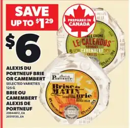 Independent Grocer ALEXIS DU PORTNEUF BRIE OR CAMEMBERT, 125 G offer